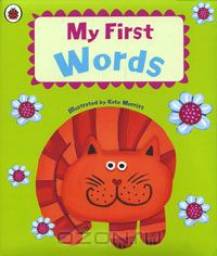 My First Words. Ladybird Books Ltd