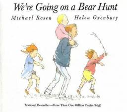 We're Going on a Bear Hunt. Розен Майкл